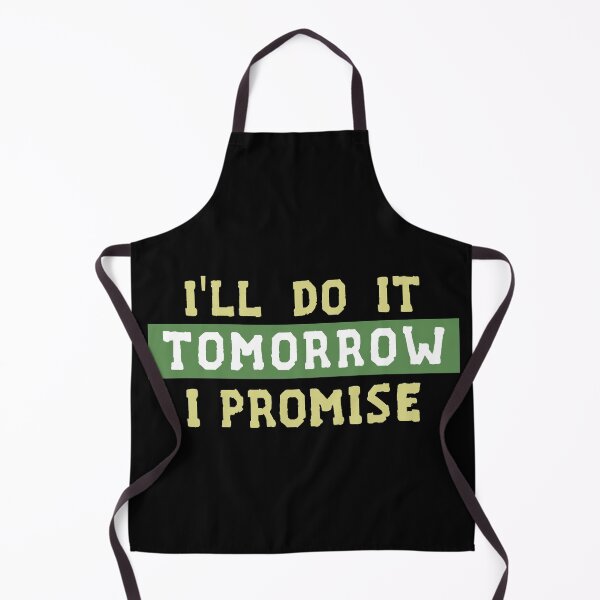 Item preview, I'll Do It Tomorrow I Promise designed and sold by Life Shop.