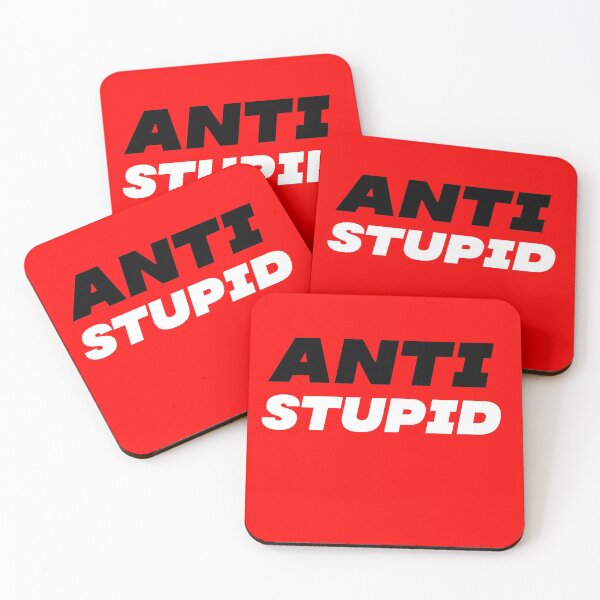 Item preview, Anti stupid  designed and sold by Md1982.