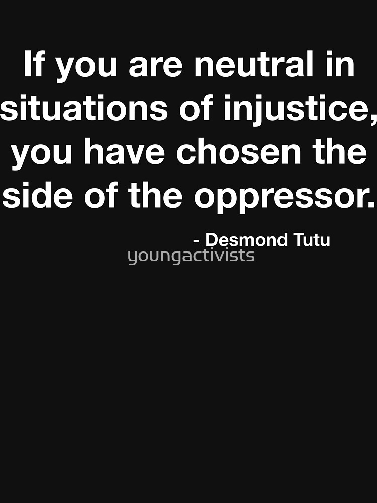 Thumbnail 7 of 7, Classic T-Shirt, Desmond Tutu Oppressor Quote designed and sold by youngactivists.