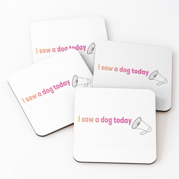 Item preview, I saw a dog today designed and sold by OkeyDoggie.