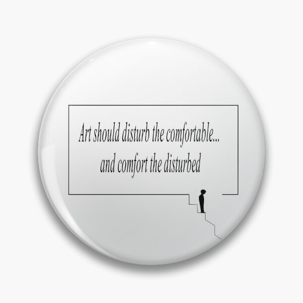 Item preview, Art Should Disturb Quote designed and sold by Gorgonize.