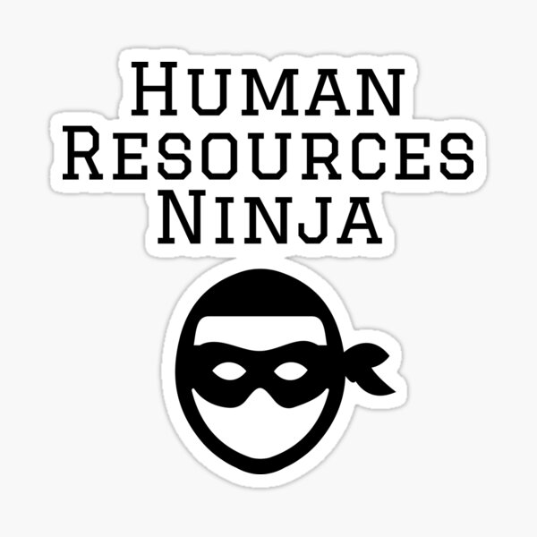 Item preview, Human Resources Ninja designed and sold by evokearo.