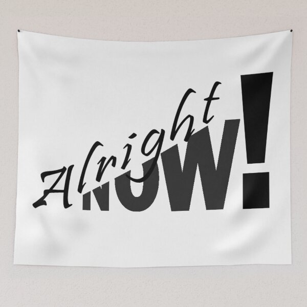 Item preview, Alright Now! designed and sold by TheArtistEvan.