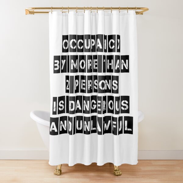 Occupancy Shower Curtain