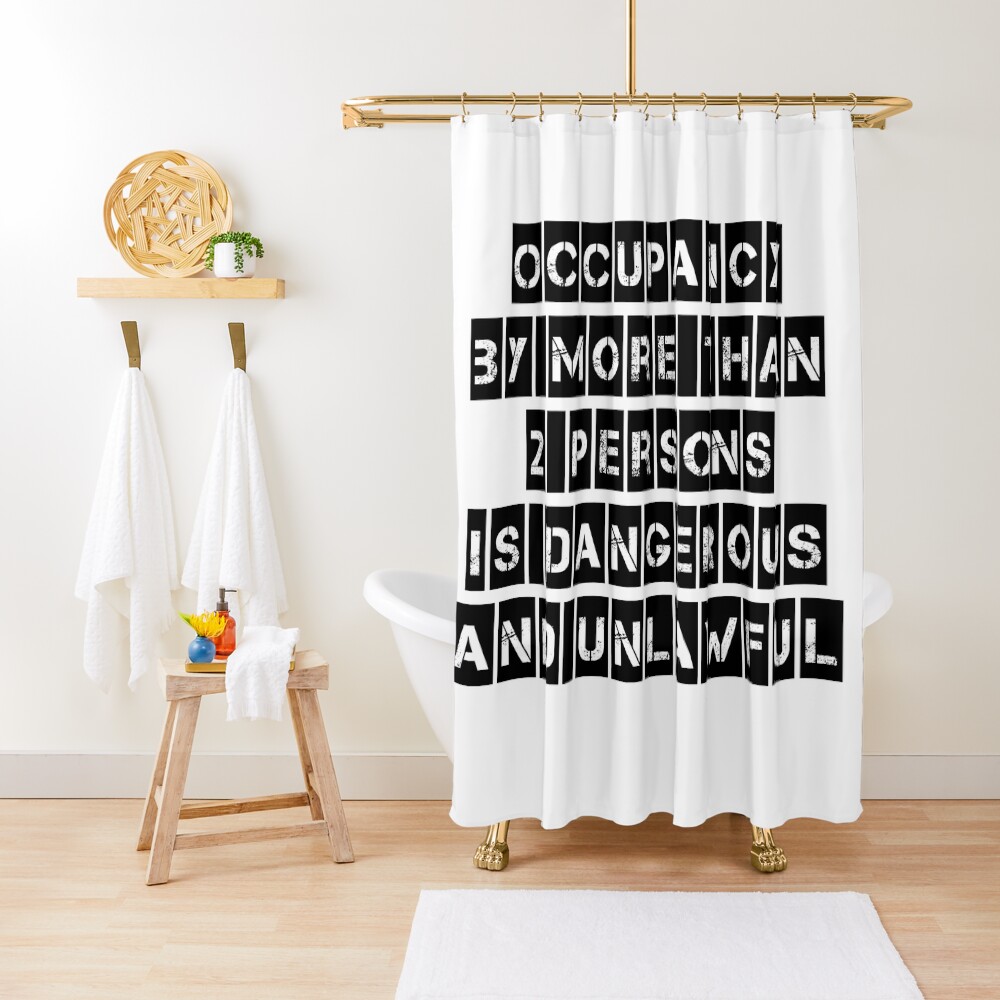 Occupancy Shower Curtain