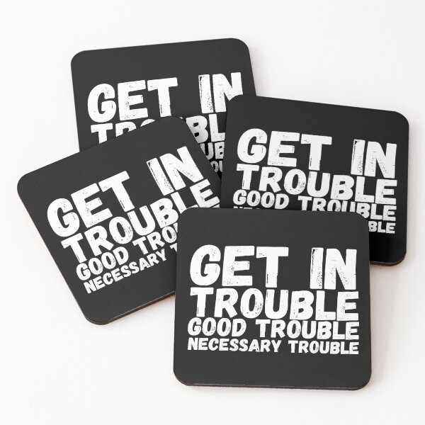 Item preview, Get In Trouble Good Trouble Necessary Trouble, rep John Lewis quotes designed and sold by ds-4.