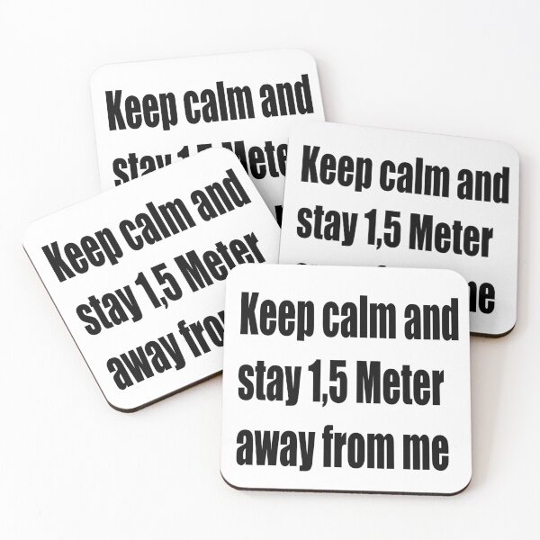 Item preview, Keep calm and stay 1,5 Meter away from me designed and sold by NT99.