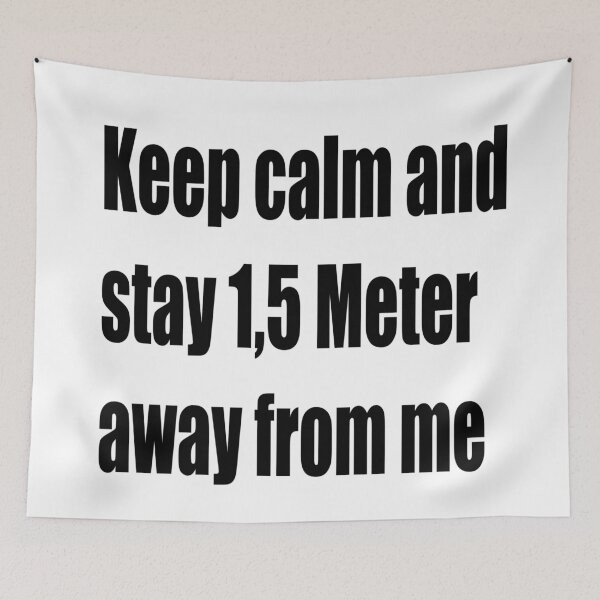 Item preview, Keep calm and stay 1,5 Meter away from me designed and sold by NT99.