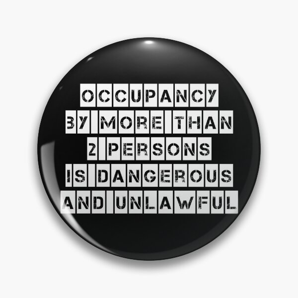 Occupancy (Black clothing) Pin
