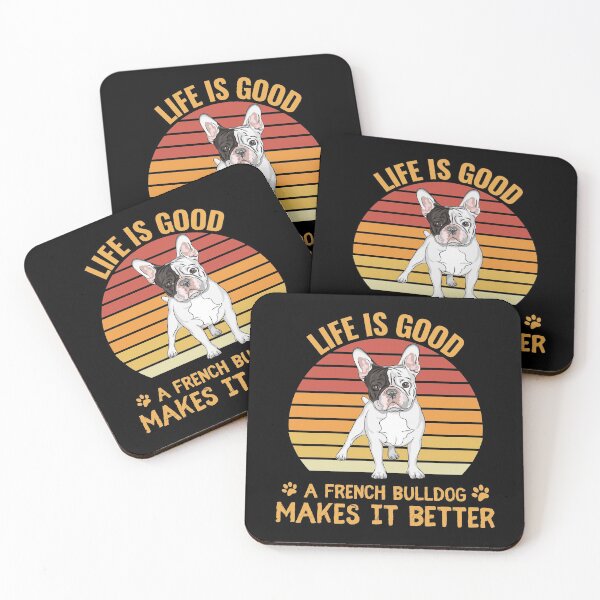 Item preview, Life is good a french bulldogs makes it better quote Funny FRENCH BULLDOG saying designed and sold by OneTimeEngineer.