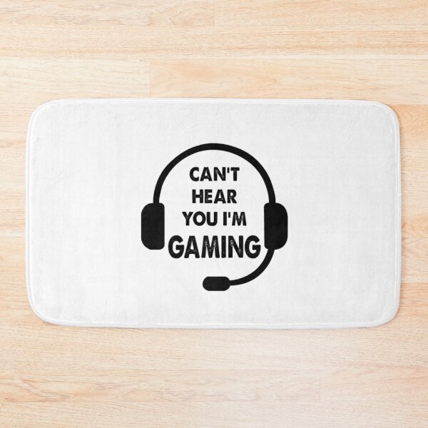 Item preview, CAN'T HEAR YOU I'M GAMING designed and sold by Pixelcraftsmith.