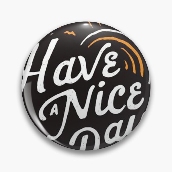 Item preview, HAVE A NICE DAY designed and sold by n82camisetas.