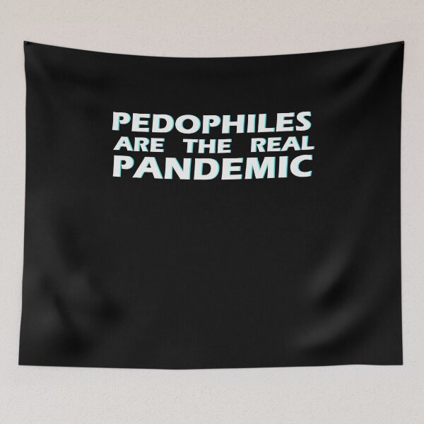Item preview, PEDOPHILES ARE THE REAL PANDEMIC designed and sold by Retryticall.