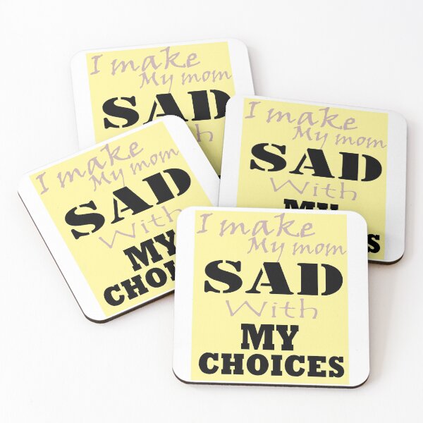 Item preview, I make my mom sad with my choices designed and sold by Han Zo.