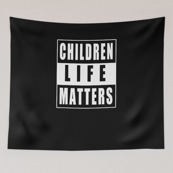 Item preview, CHILDREN LIFE MATTER designed and sold by Retryticall.