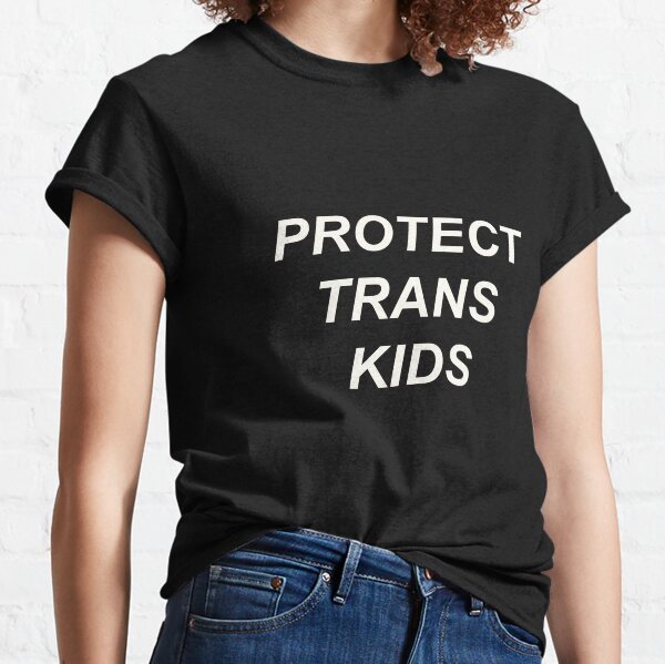 PROTECT TRANS KIDS Classic T-Shirt
