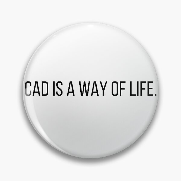 Item preview, Cad Is a Way of Life Architecture Student Life designed and sold by A. P..