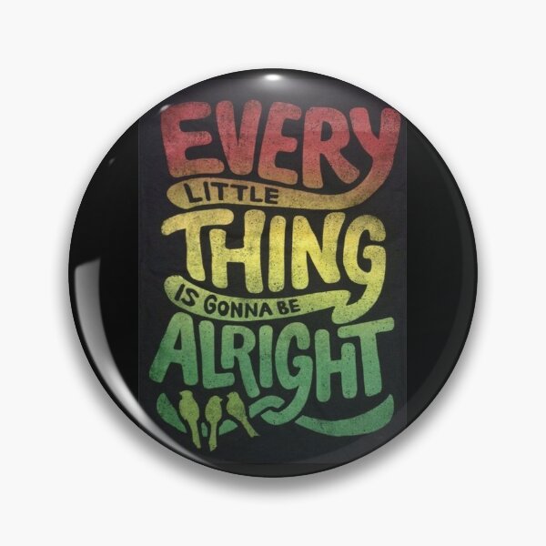 Item preview, EVERY LITTLE THING IS GONA BE ALLRIGHT designed and sold by n82camisetas.