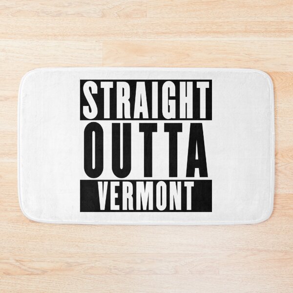 Item preview, Straight Outta Vermont designed and sold by RandomStuffShop.