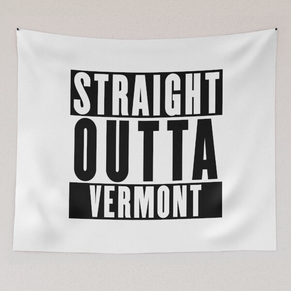 Item preview, Straight Outta Vermont designed and sold by RandomStuffShop.