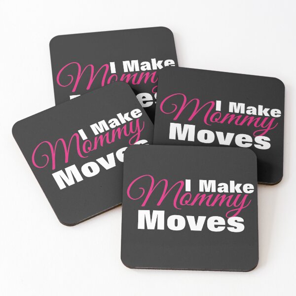Item preview, I MAKE MOMMY MOVES designed and sold by TINASTORESHOPE.