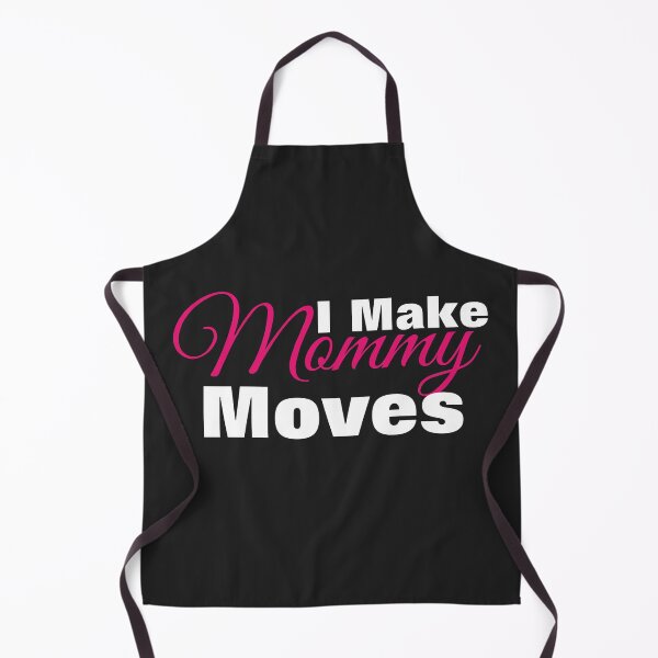 Item preview, I MAKE MOMMY MOVES designed and sold by TINASTORESHOPE.