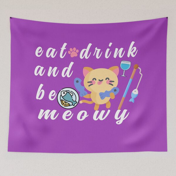 Item preview, Copy of Eat Drink And Be Meowy designed and sold by ishako online.