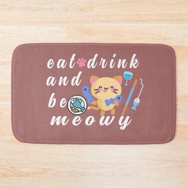Item preview, Copia de Eat Drink And Be Meowy designed and sold by ishako online.