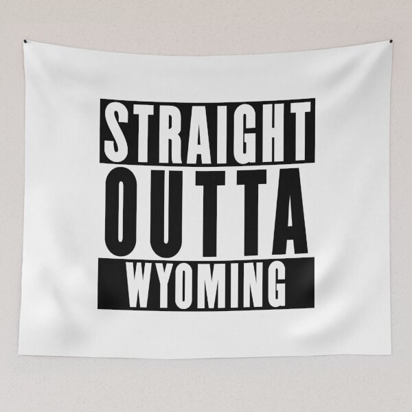 Item preview, Straight Outta Wyoming designed and sold by RandomStuffShop.