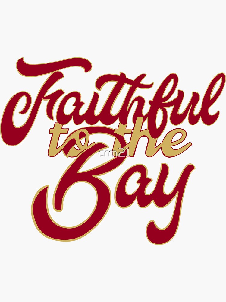 Stay Faithful to The San Francisco Bay Area Shirt and Sticker San Francisco Essential T-Shirt | Redbubble