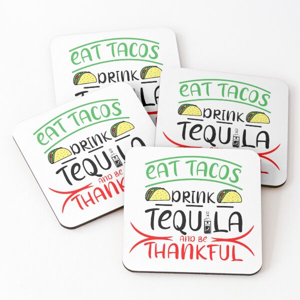 Item preview, Eat Tacos, Drink Tequila and Be Thnakful  designed and sold by LA diseños.