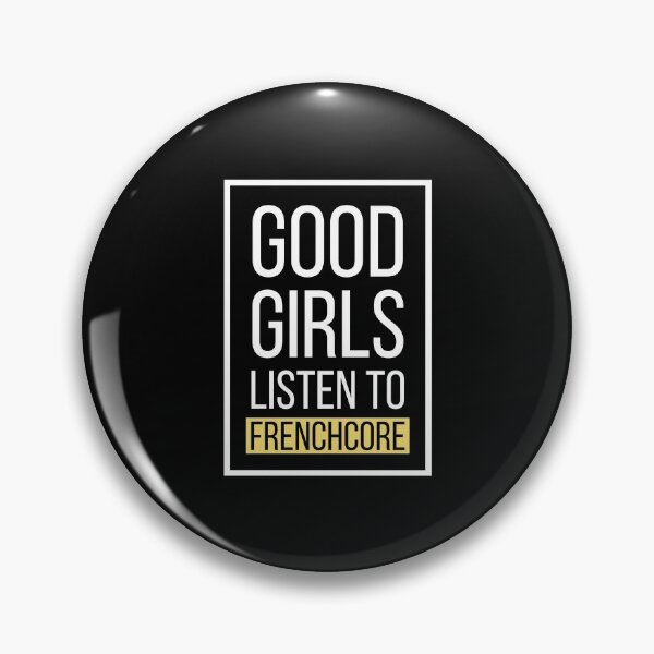 Item preview, Good Girls Listen To Frenchcore designed and sold by Express YRSLF.