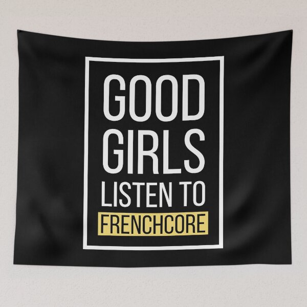 Item preview, Good Girls Listen To Frenchcore designed and sold by Express YRSLF.
