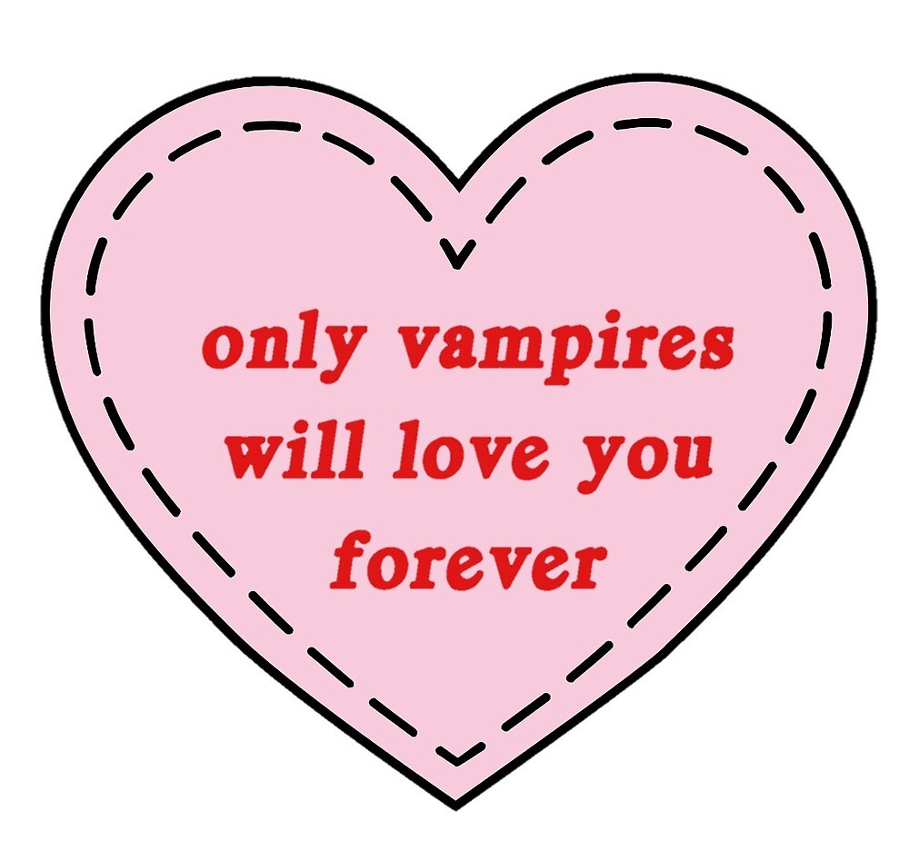 only vampires will love you forever shirt