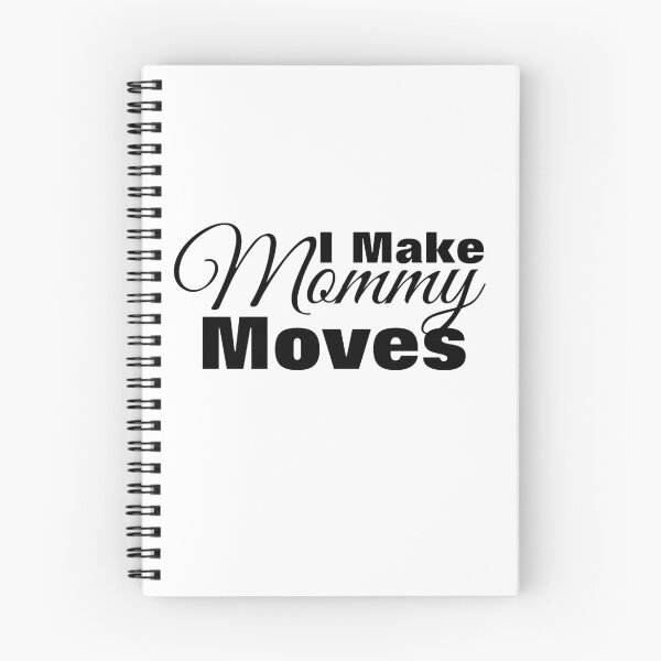Item preview, I MAKE MOMMY MOVES designed and sold by TINASTORESHOPE.