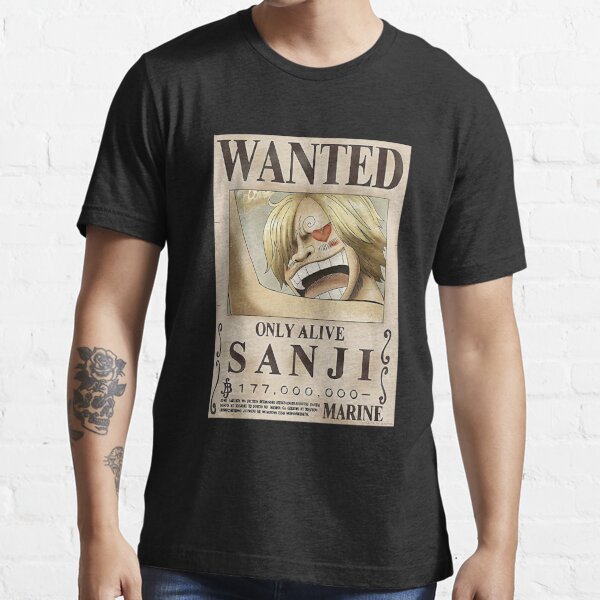 Sanji Wanted Poster Only Alive T Shirt For Sale By Mangapanels Redbubble Sanji T Shirts Sanji Wanted T Shirts One Piece Wanted T Shirts