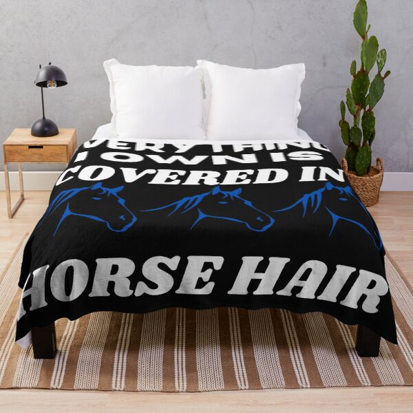 Item preview, Everything I have is Covered in Horse Hair designed and sold by Susan Pfrender.