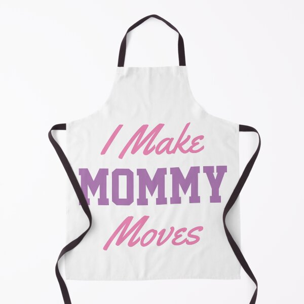 Item preview, I MAKE MOMMY MOVES designed and sold by TINASTORESHOPE.