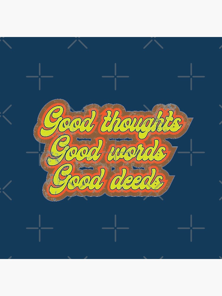 Good Words Good Deeds
