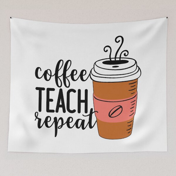 Item preview, Coffee Teach Repeat designed and sold by ChelleCreate.