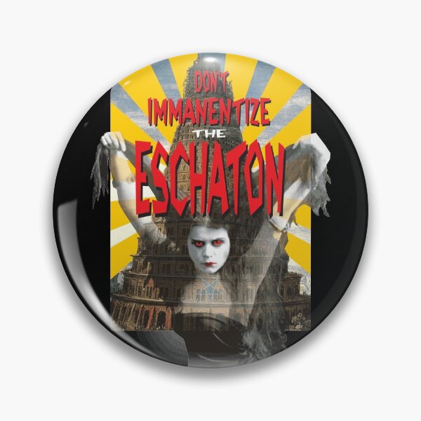 Item preview, Don't immanentize the eschaton! designed and sold by Allen Peterson.