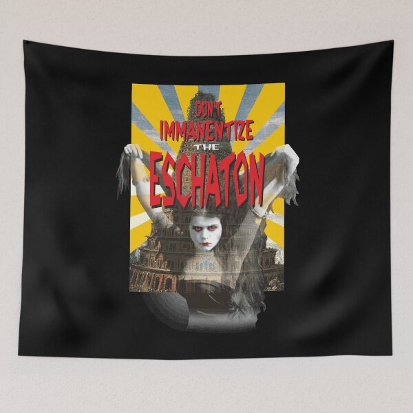 Item preview, Don't immanentize the eschaton! designed and sold by Allen Peterson.