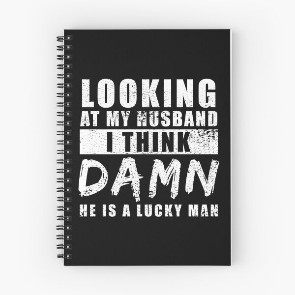 Item preview, Looking At My Husband I Think Damn He Is A Lucky Man designed and sold by RandomStuffShop.