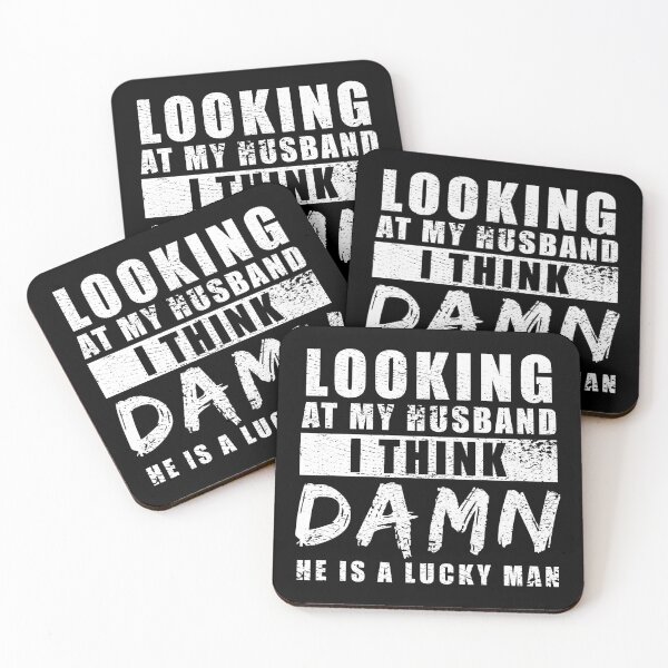 Item preview, Looking At My Husband I Think Damn He Is A Lucky Man designed and sold by RandomStuffShop.