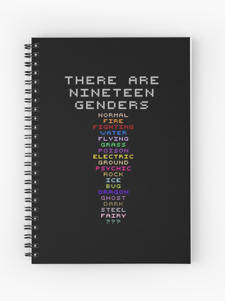 There are Nineteen Genders Pokemon Types Spiral Notebook for Sale by  blue-jay-art