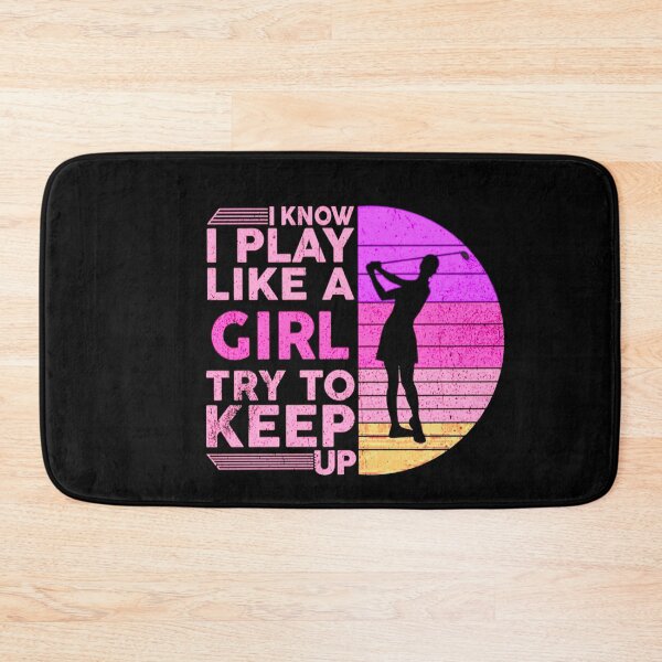 Item preview, I Know I Play Like A Girl Try To Keep Up designed and sold by Coryanderson.