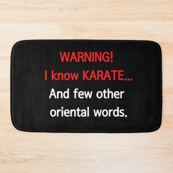 Item preview, Warning! I know KARATE... And few other oriental words. designed and sold by girlschance.