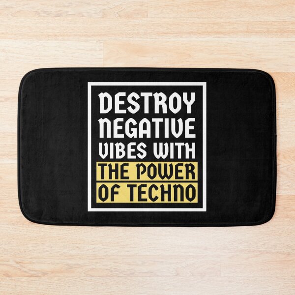 Item preview, Destroy Negative Vibes With The Power Of Techno designed and sold by Express YRSLF.