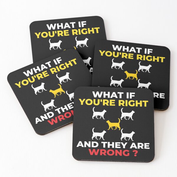 Item preview, What If Youre Right And Theyre Wrong designed and sold by BahiaStyle.