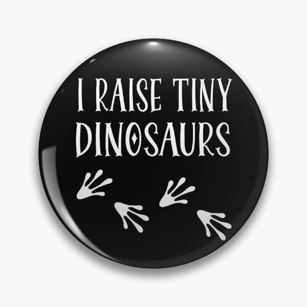 Item preview, I Raise Tiny Dinosaurs designed and sold by OzyManDiaS90.